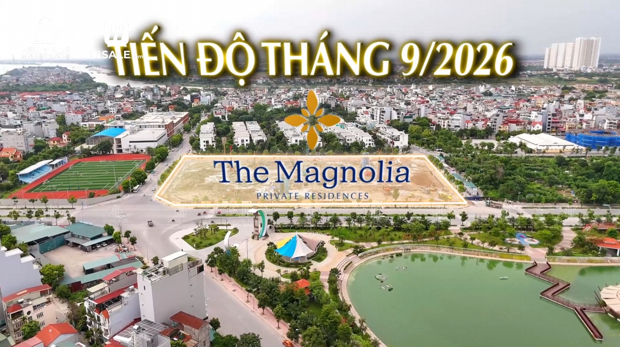 Tiến độ Tháng 9 THE MAGNOLIA